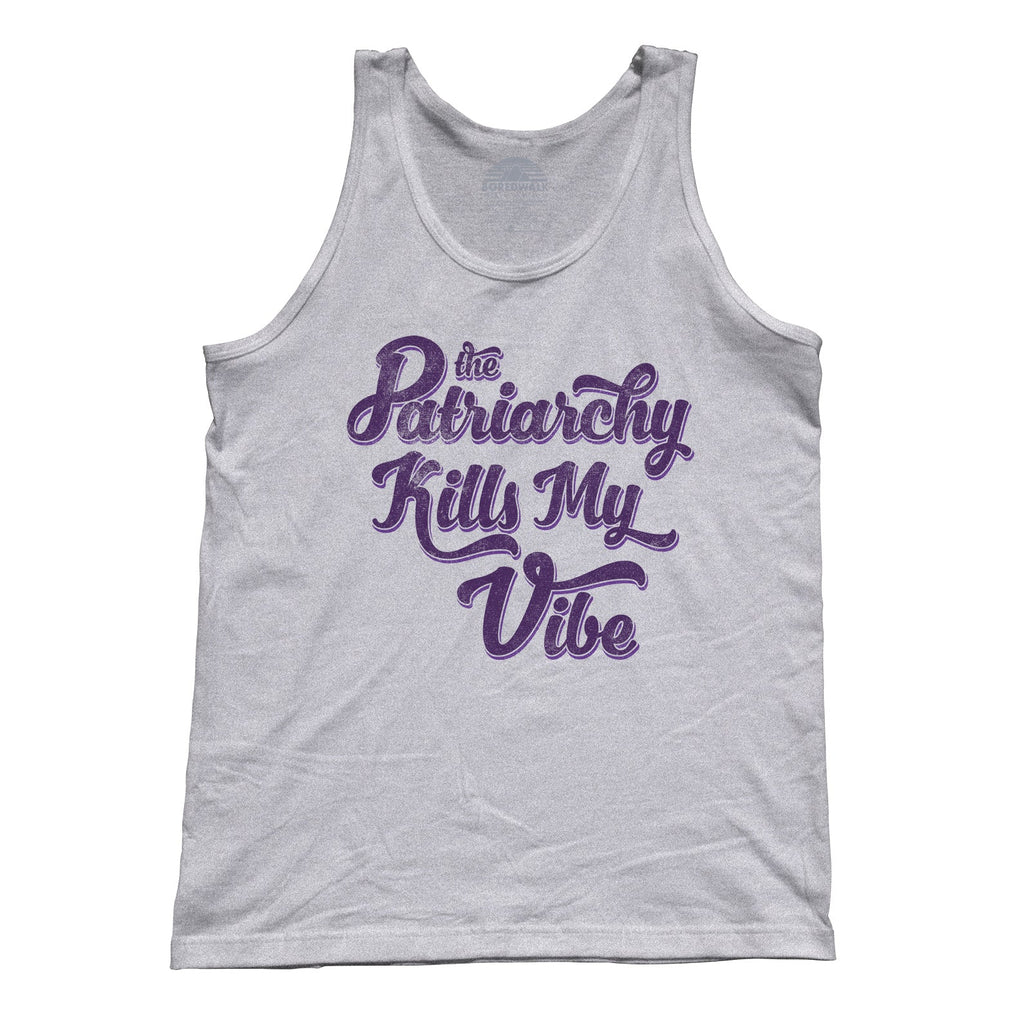 Unisex The Patriarchy Kills My Vibe Feminist Tank Top - Feminism