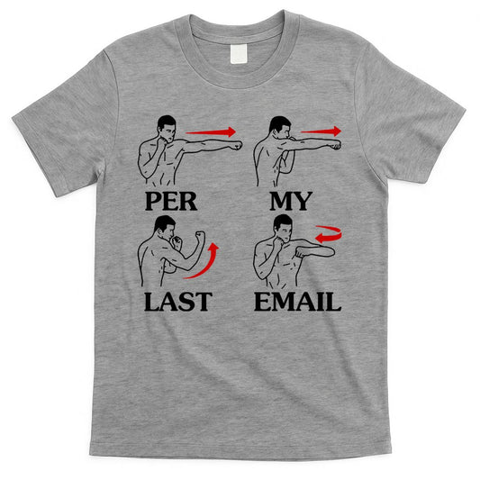 Per My Last Email Funny Men Costumed T-Shirt