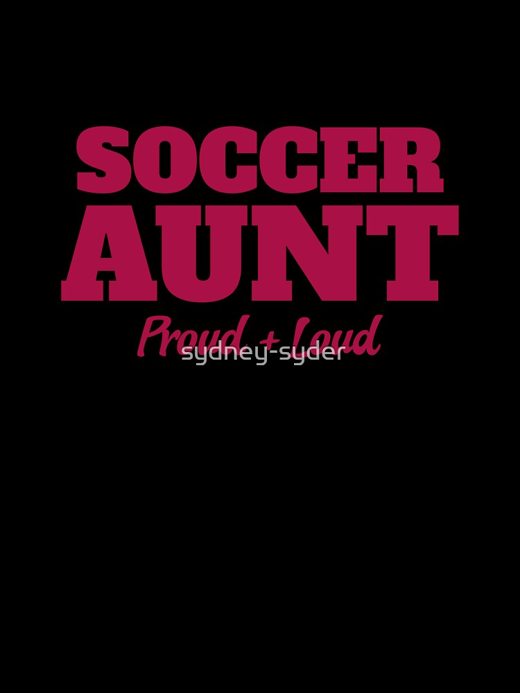 Soccer Aunt by sydney-syder