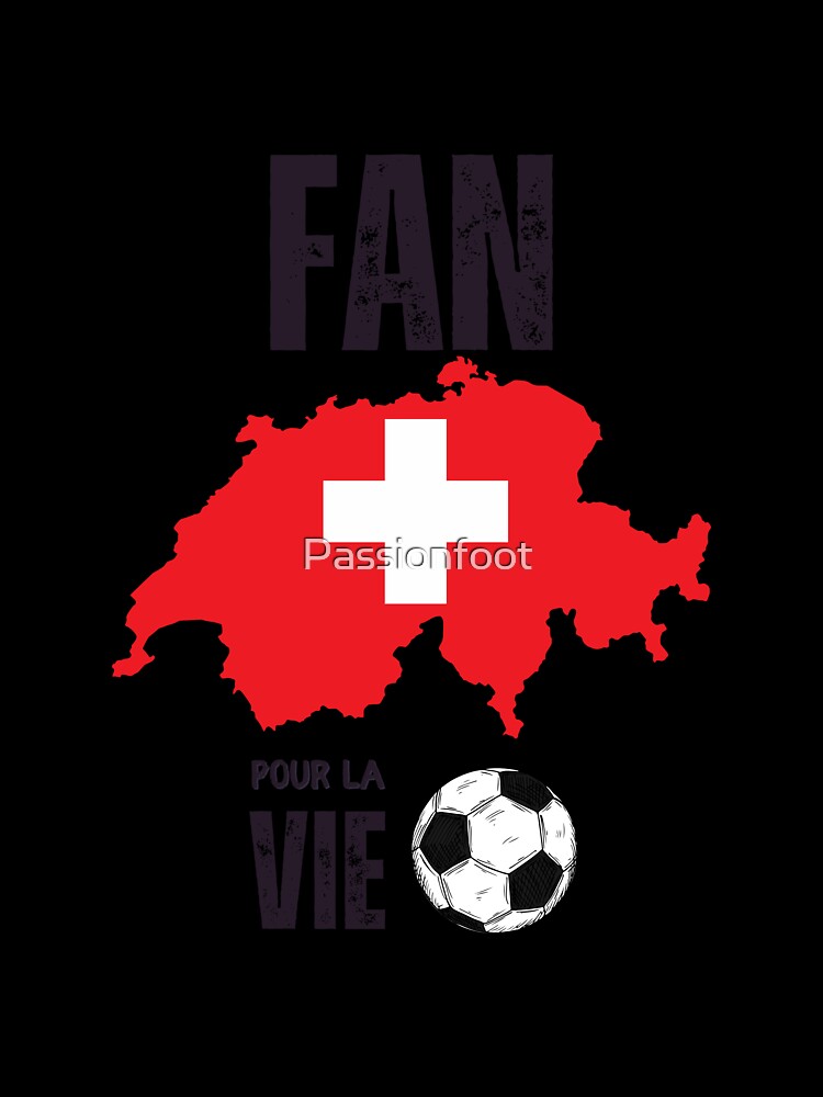 Swiss football team, fan of the Nati, supporter of Switzerland-passion foot by Passionfoot