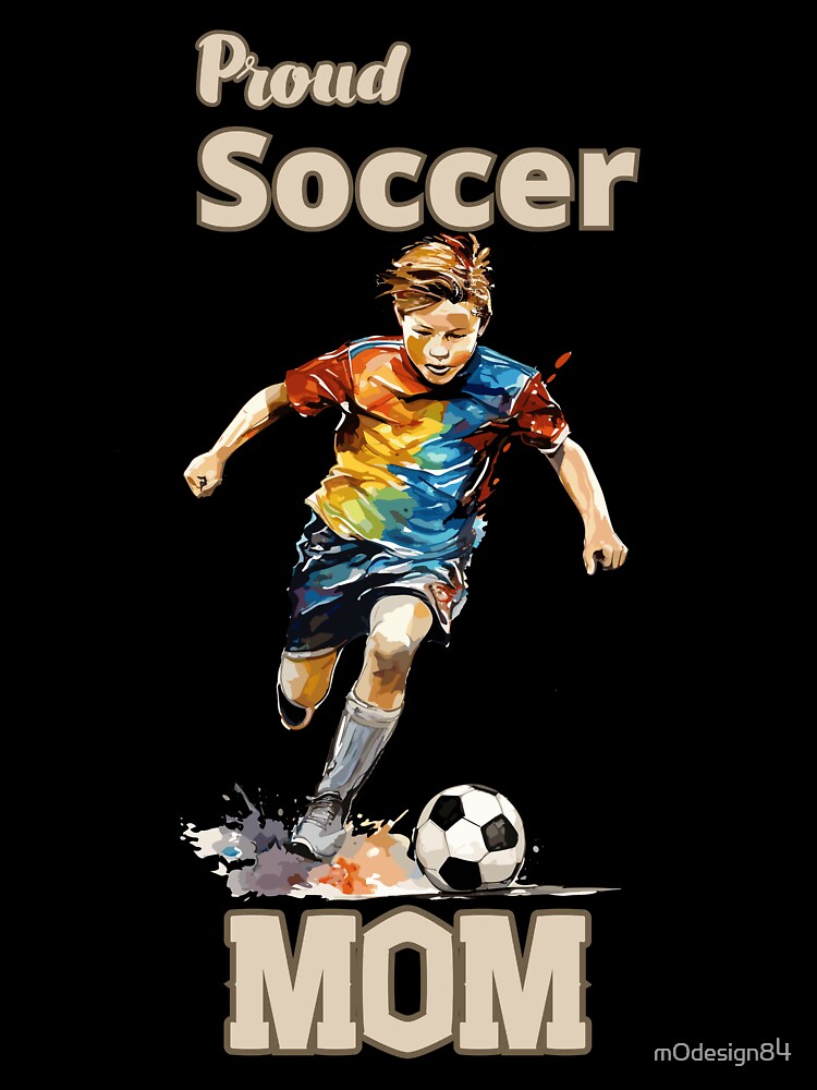 Proud Soccer Mom Gifts For Soccer Lover by mOdesign84