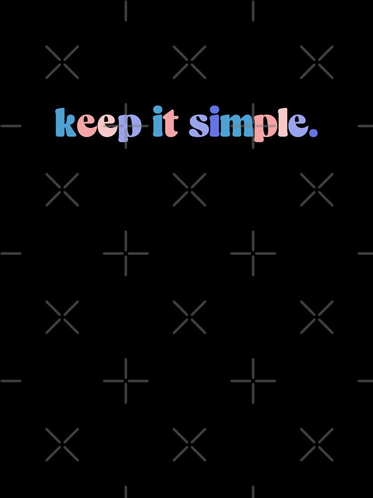 Keep It Simple Colorful Quote by InnaPo ⭐⭐⭐⭐⭐