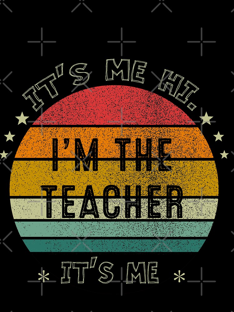 it's me,i'm the teatcher ,it's me by CanvaSnap ⭐⭐⭐⭐⭐