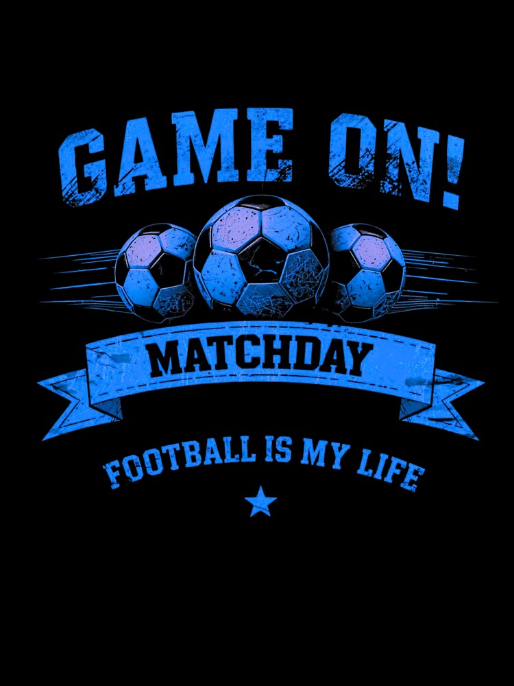 Game On Matchday Football Is My Life Retro Soccer by PACS0011