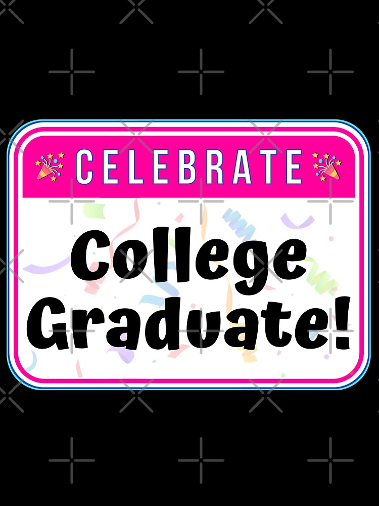 CELEBRATE:  College Graduate! - funny celebration education signs by DesignsFromTW-S