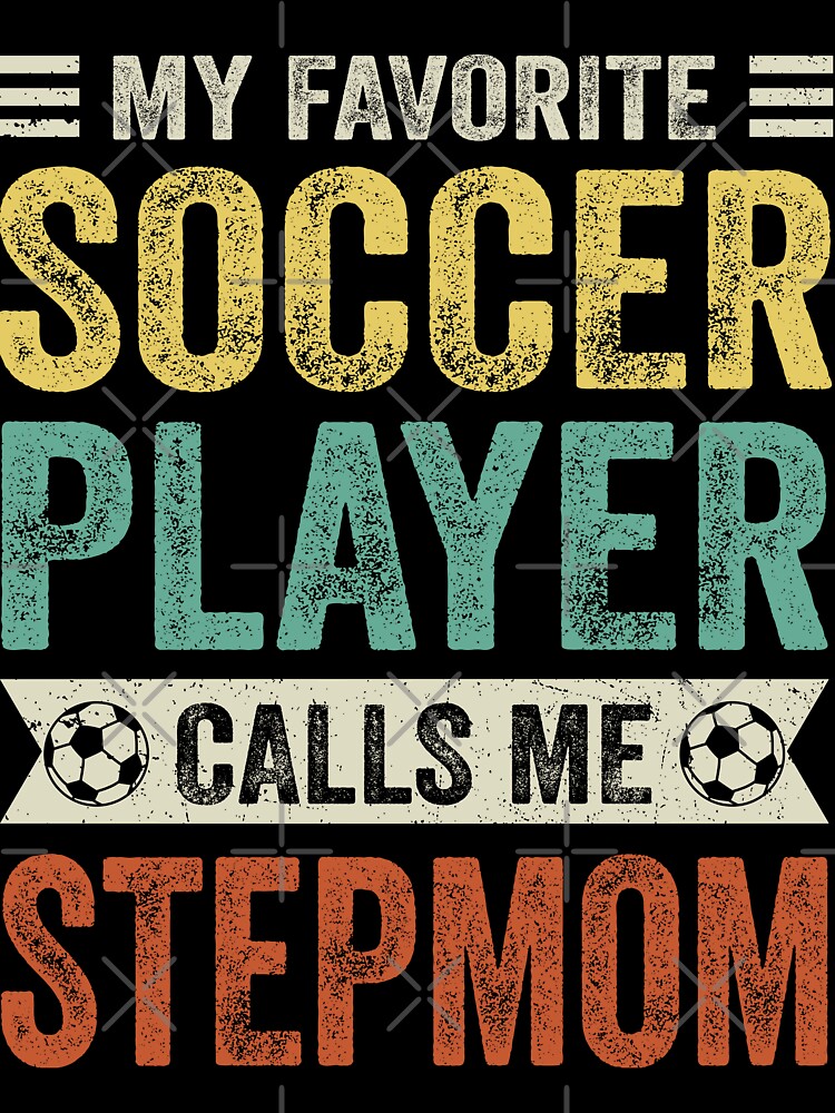 My Favorite Soccer Player Calls Me Stepmom by TheWildStyle
