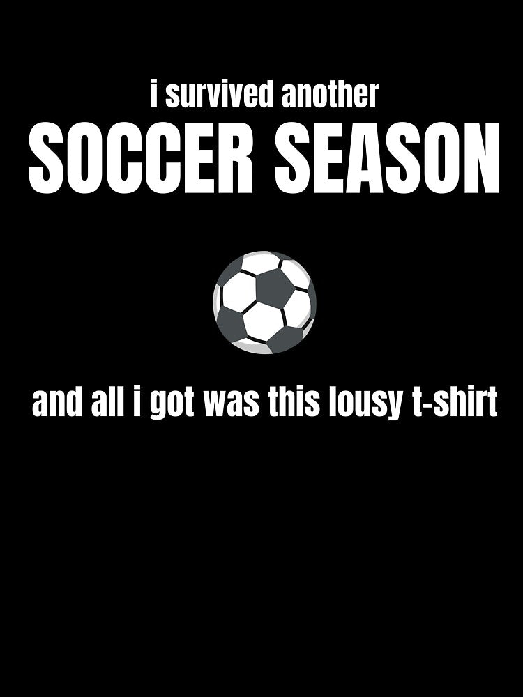 I Survived Another Soccer Season Funny Soccer Mom Gift by PlayTrackCo