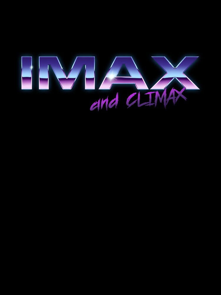 IMAX and Climax Retro by Buddhathread