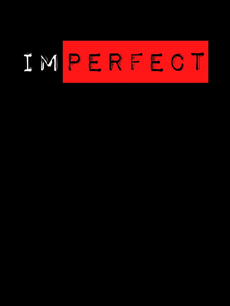 Imperfections make beautiful by GiftofTee