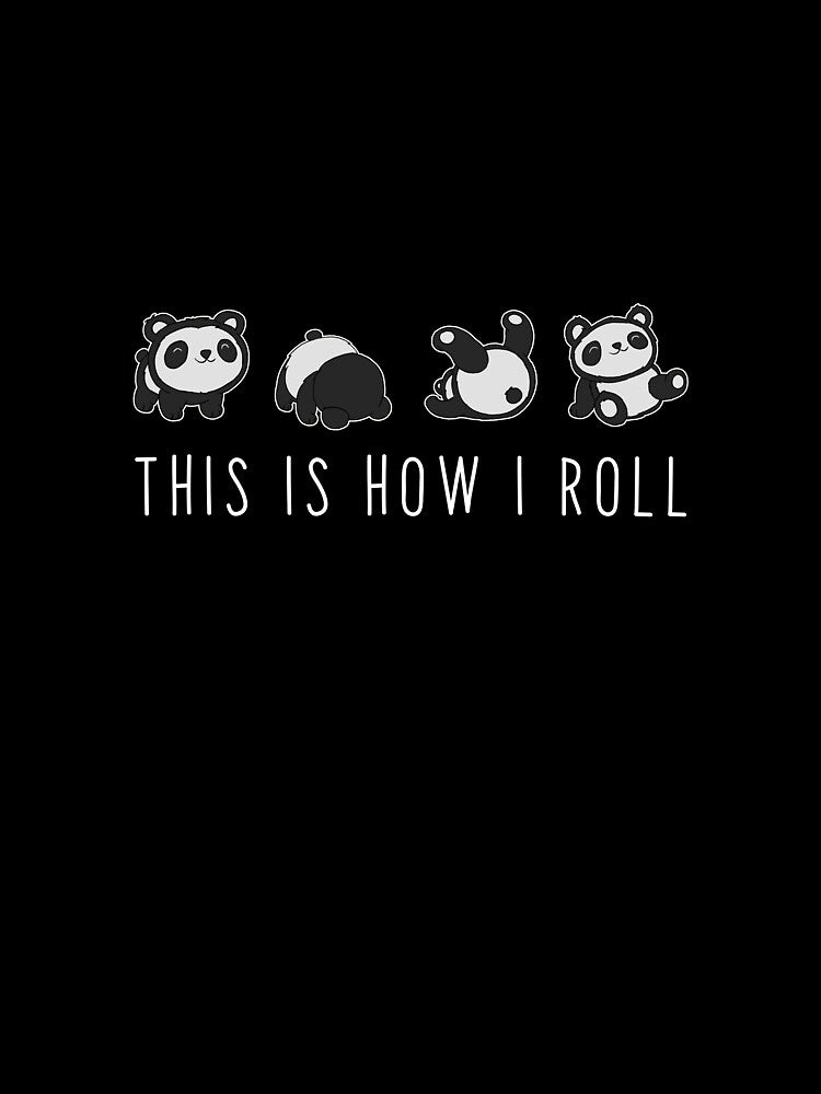 This is How I Roll Panda Pun by Jay Bayne