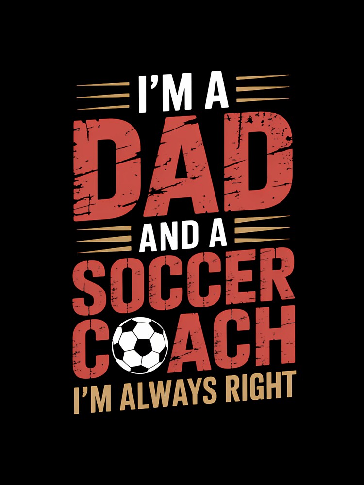 Soccer Coach Fathers Day by cosmicncozyS