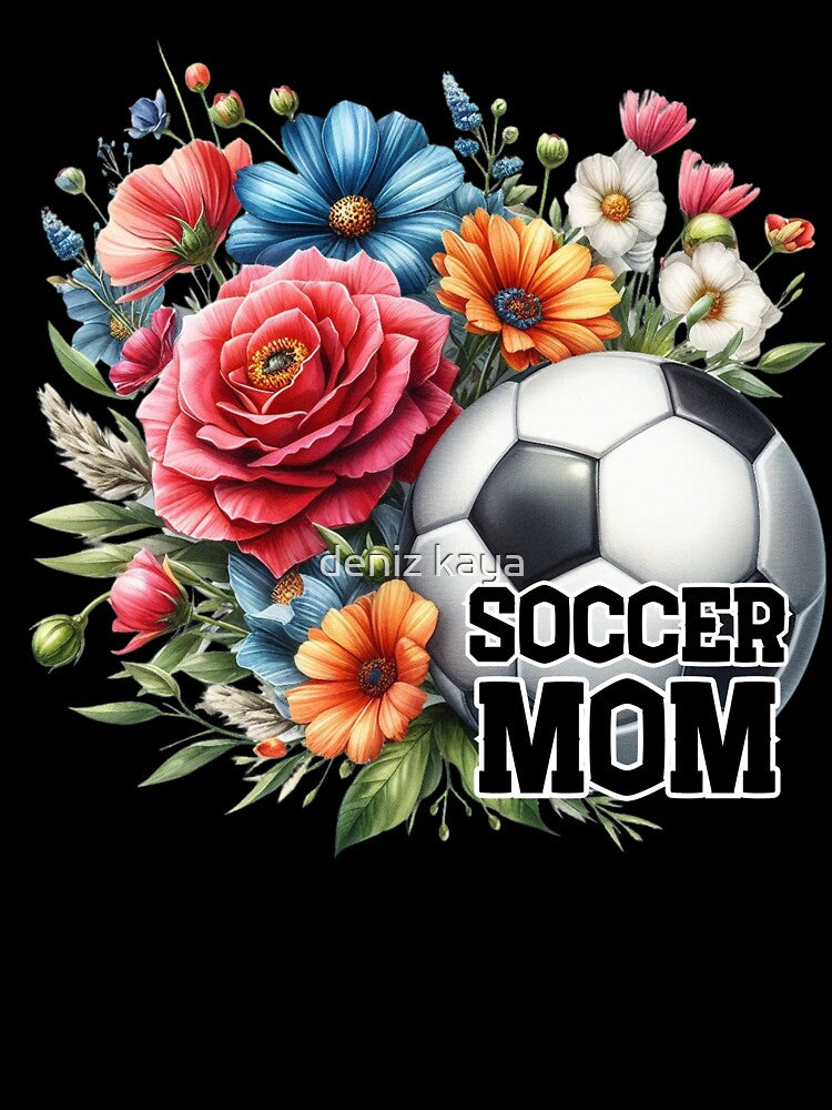 Soccer Mom, Flowers by deniz kaya