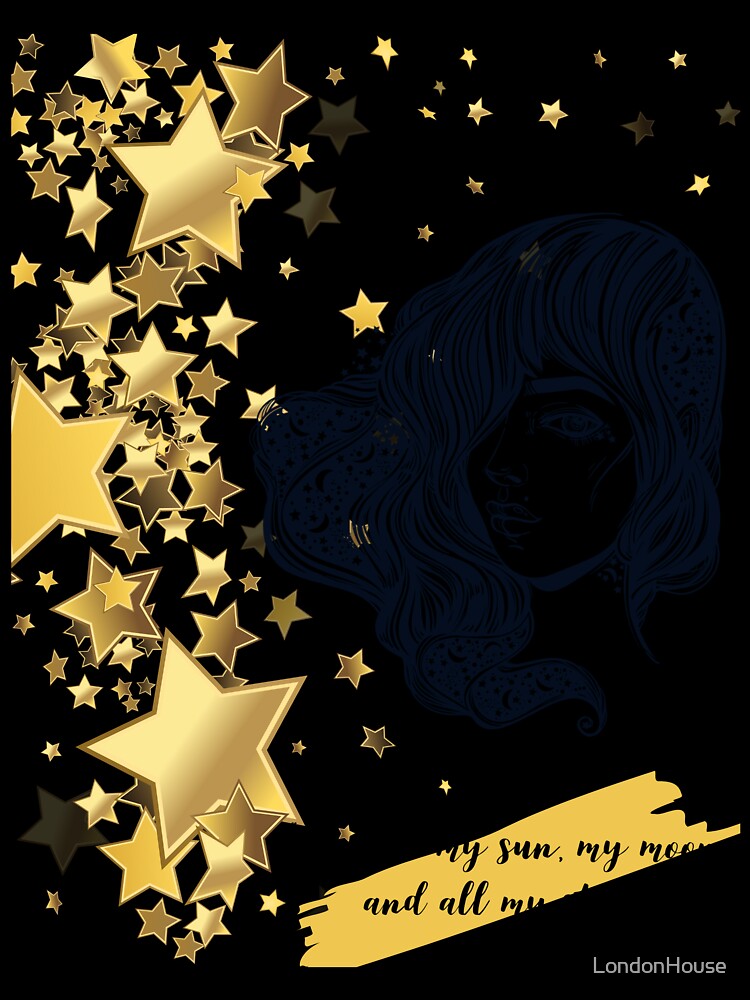 You Are My Sun, My Moon and ... by LondonHouse