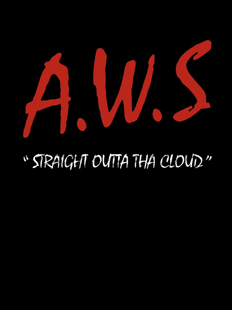 AWS - Straight Outta Tha Cloud Developer Slim Fit by unwittingcancer