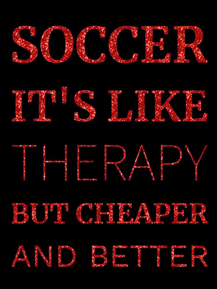 Soccer It'S Like Therapy But Cheaper And Better Red Rhinestone by TheIconSmith