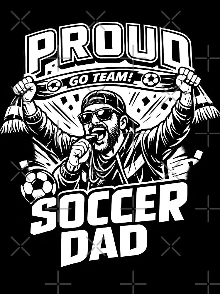 Proud Soccer Dad Funny Football Fan Father's Day by DREAMBURN™