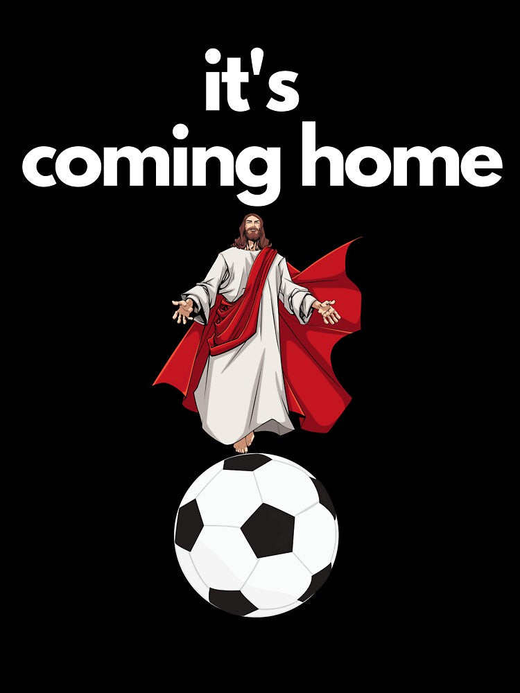 It's Coming Home Jesus Loves You England by Flirt-Teez
