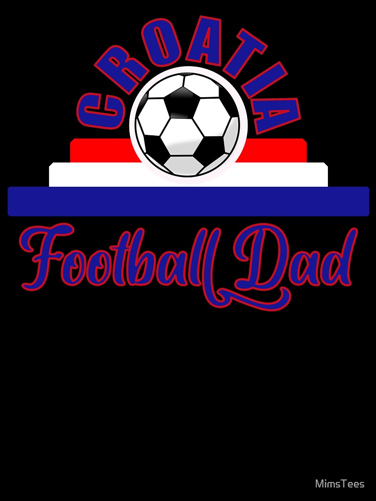 Croatia Football Dad Father's Day Euro 2021 Croatian Football Team Supporter by MimsTees