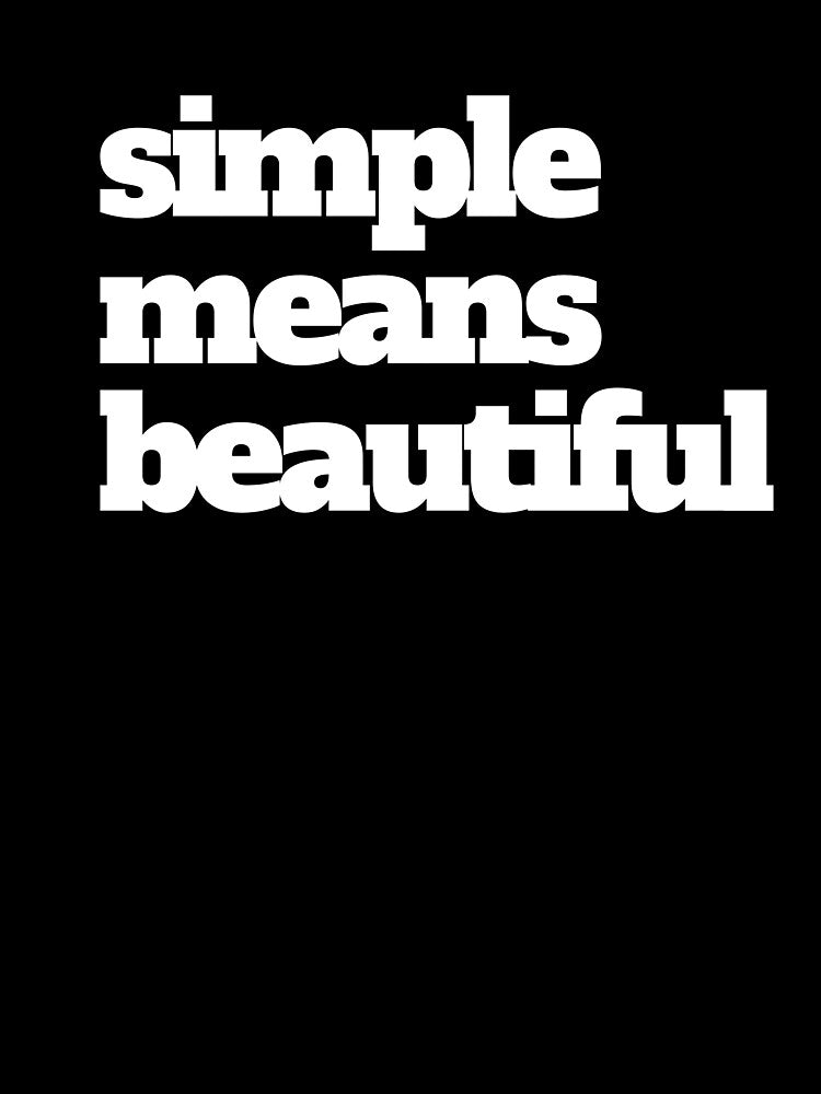 simple means beautiful by Kaboza