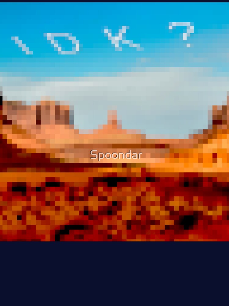IDK? Desert Pixelated by Spoondar
