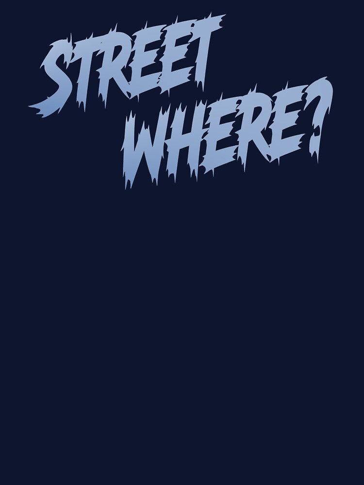 STREET WHERE? by SPACESHEEP0202