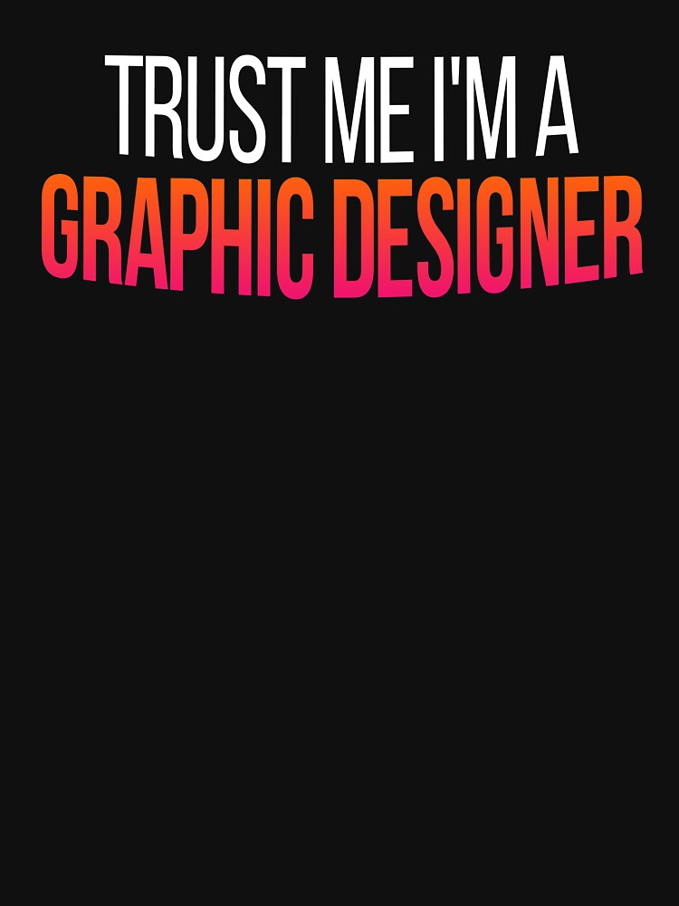 Trust Me I'm A Designer - Graphic Designer Gifts by Vitrina ⭐⭐⭐⭐⭐