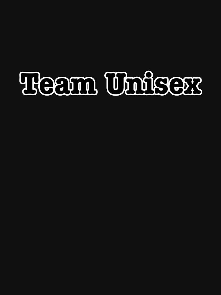 Team unisex by At349ks3d