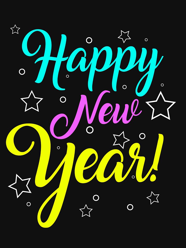 Happy New Year T-Shirt for Men and Women by AllStarMerch
