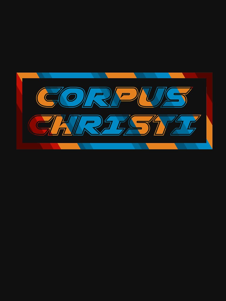 Corpus Christi T-Shirt for Men and Women by AllStarMerch
