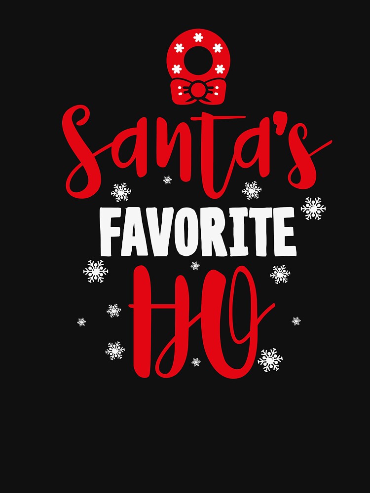 Santa's Favorite Ho Funny Christmas T-Shirt by AllStarMerch