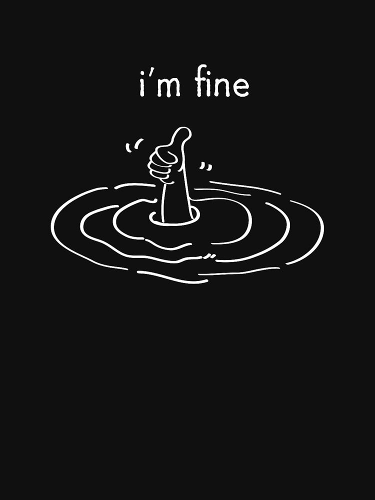 I'm Fine Like Hand Thumbs Up On Water Surface Shirt For Men, For Women by Julie-wl