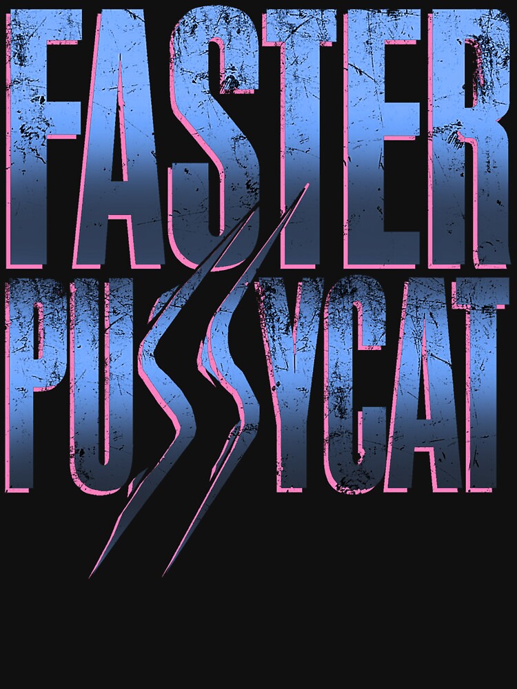Faster Pussycat by TheZeroCorp