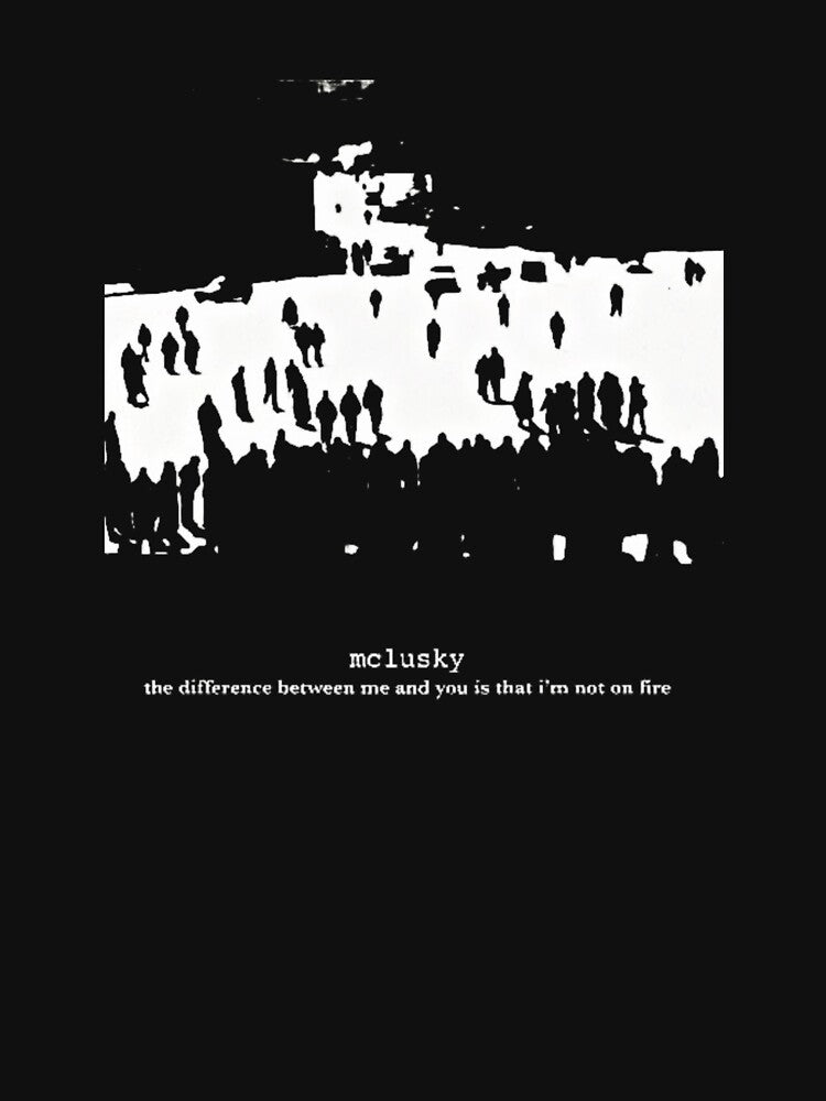 Mclusky The Difference Between Me and You is that I’m not on Fire by Jessieadel