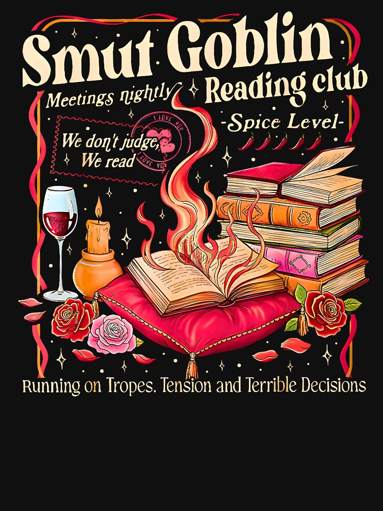 Smut Goblin Dark Romance Bookish Romantasy Book Lover by Shobekshop