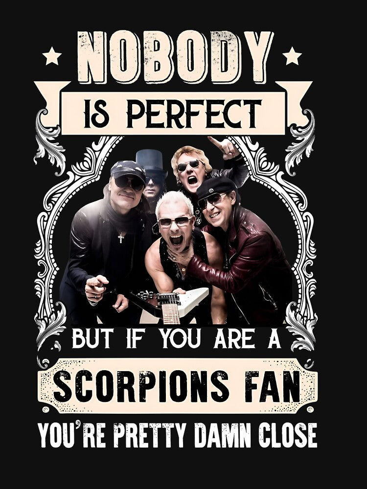 Nobody Is Perfect But If You Are A Scorpions Fan Quote by MindrootEchoart