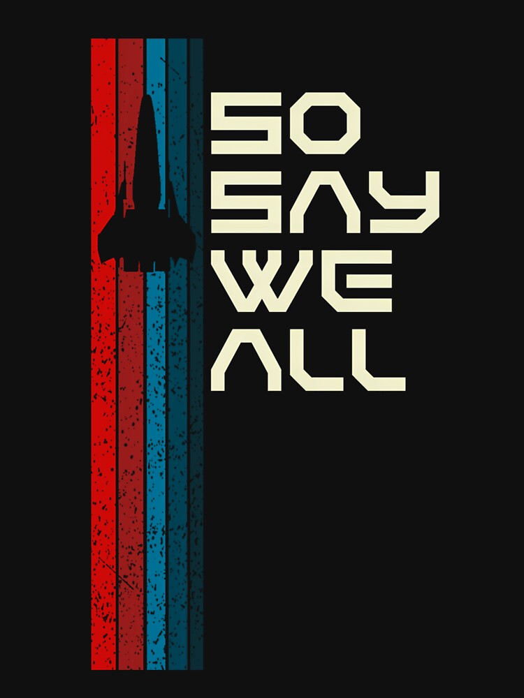 Retro Viper So Say We All - Battlestar Galactica by Designx3