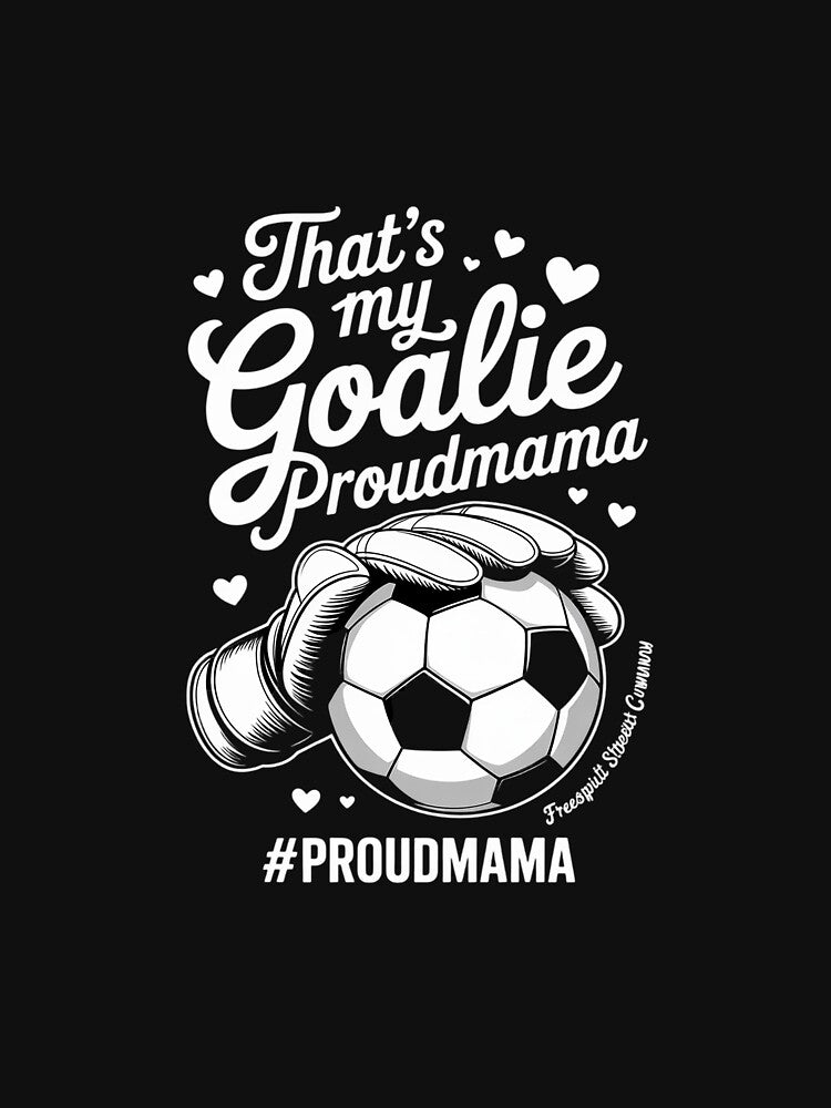 My Goalie Soccer Goalkeeper Mom Of A Soccer Goalie Mama by MicanCuteStore