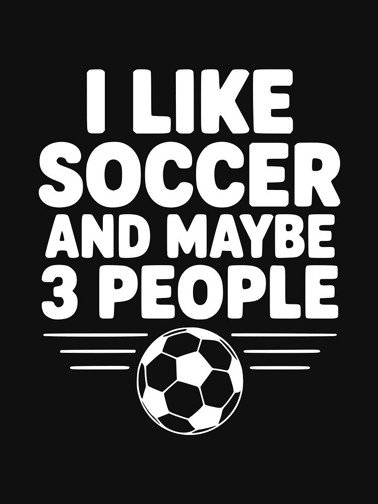 I Like Soccer and Maybe 3 People by Frank Ring