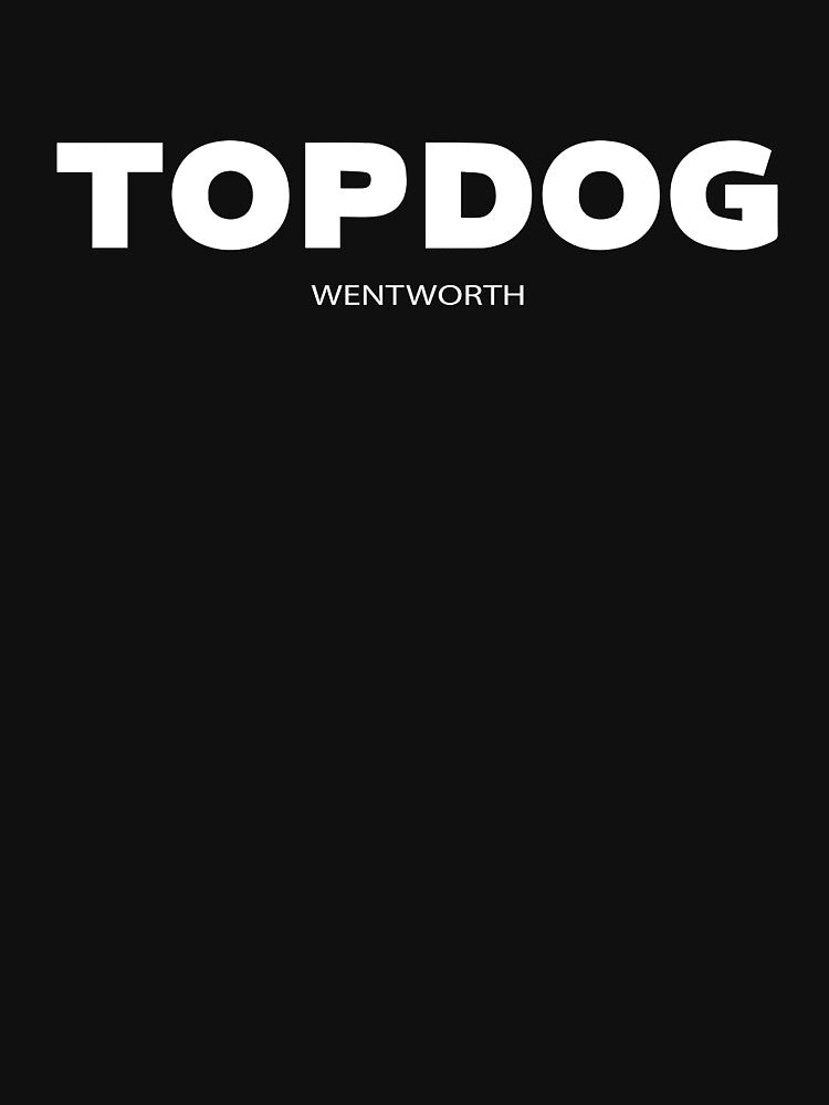 Wentworth Top Dog Unisex black by JanetMo2