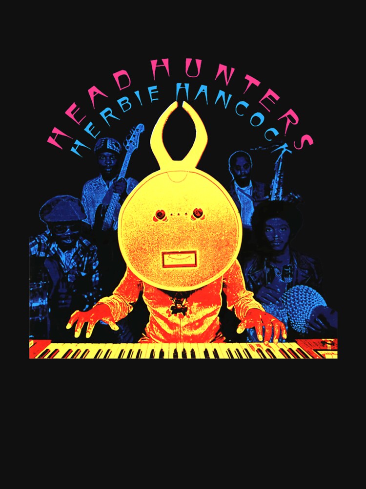 Head Hunters Herbie Hancock Unisex by ANAELZER