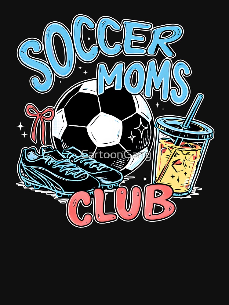 Soccer Moms Club by CartoonGang