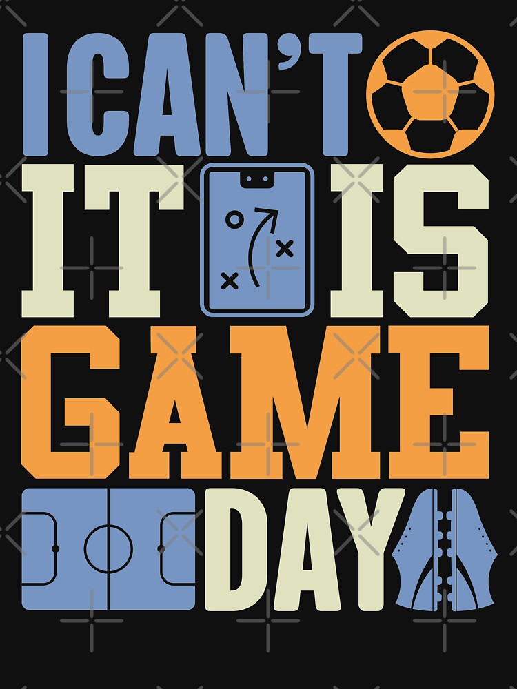 I Can't It's Game Day | Men's Soccer by GravitiTees