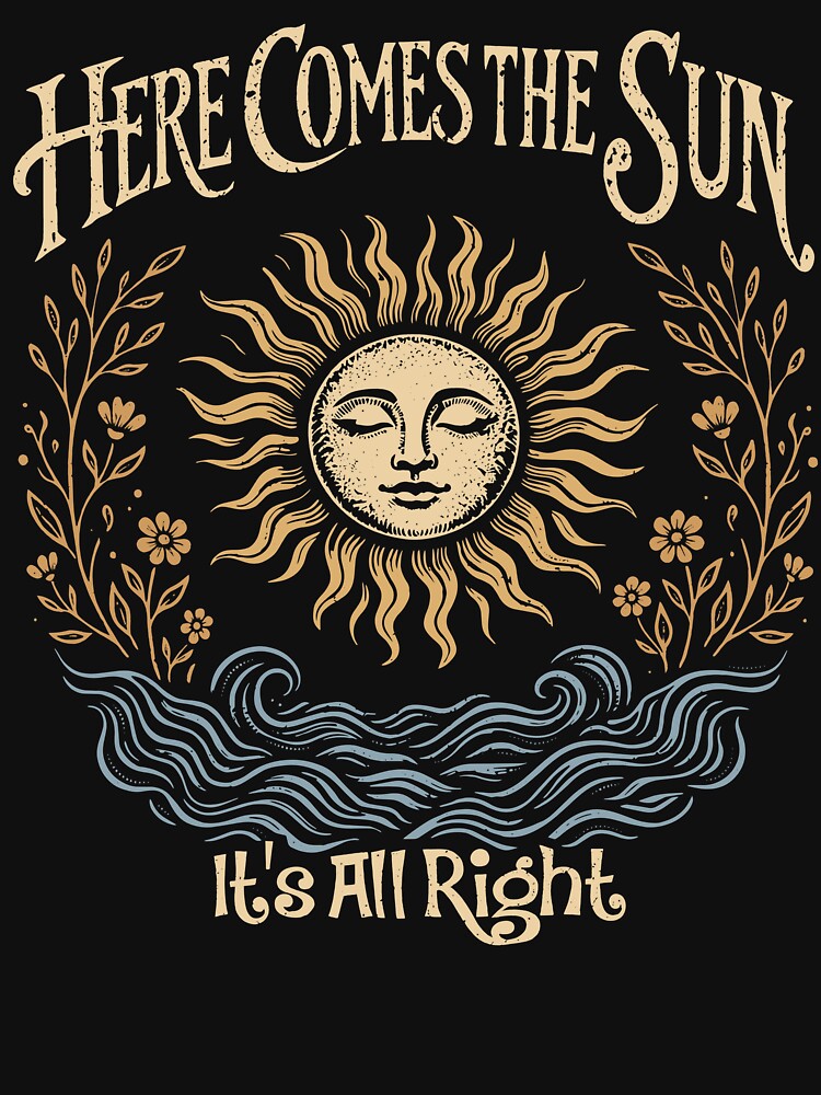 Here Comes The Sun It's All Right Vintage Sun Art by Lyotirum