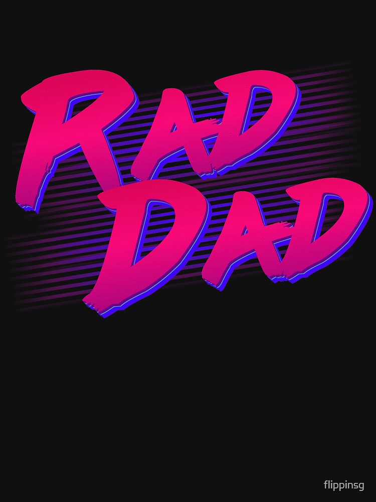 Rad Dad Retro by flippinsg
