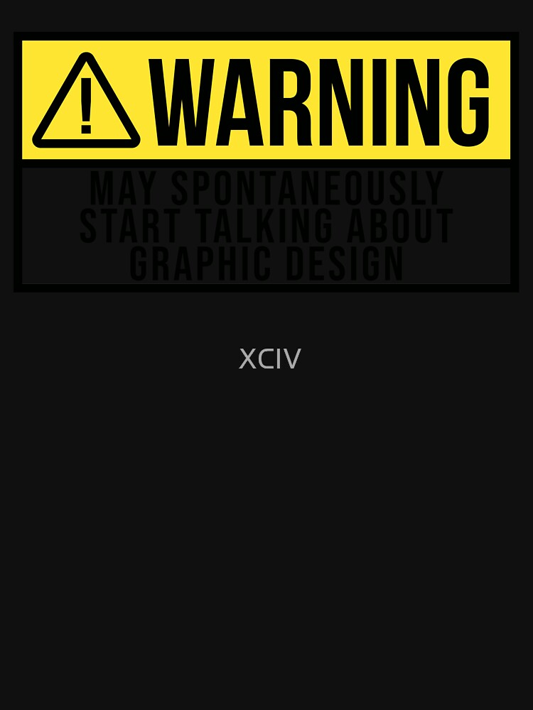 Graphic Designer Warning by XCIV