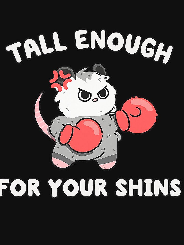 Tall Enough For Your Shins, Funny Possum Meme Graphic, Sarcastic Gift by faridman