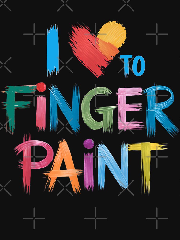 I Heart Love To Finger Paint I'm Paint by studiopekepeke