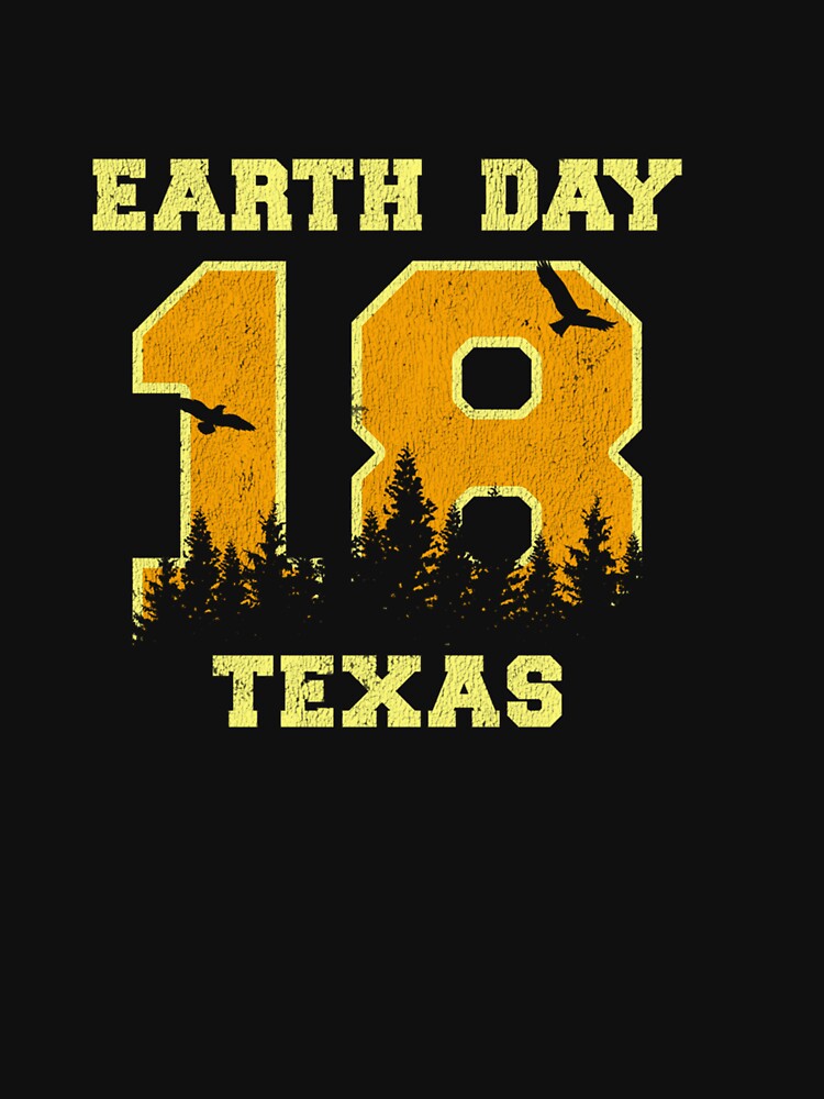 Earth Day Shirt 2018 Texas Long Sleeve T-Shirt by BortzKalona