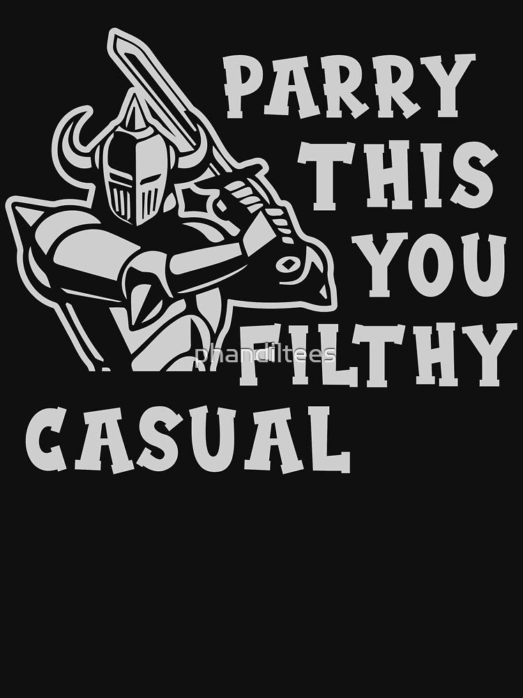 Parry This You filthy Casual! by DoodleDashCollective