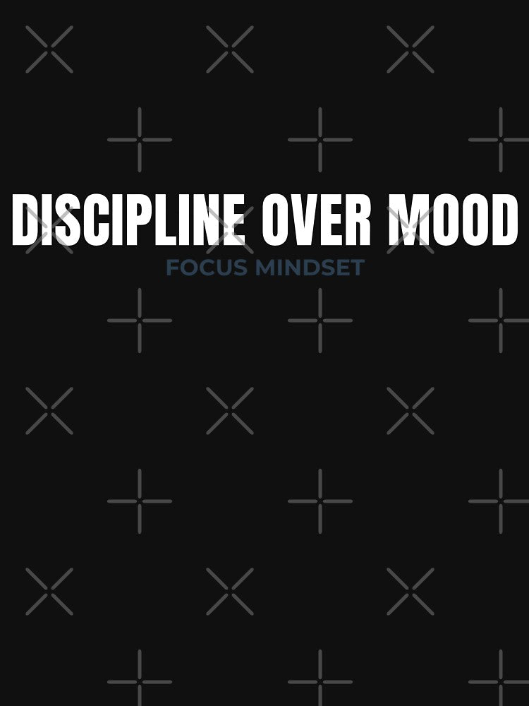 Discipline Over Mood Motivational Shirt – Focus Mindset Quote Apparel for Goal Driven Achievers by MillionaireGenZ ⭐⭐⭐⭐⭐ (5.0)
